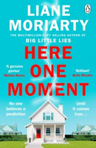 Here One Moment: Uncover the electrifying novel from the bestselling author of Big Little Lies - a Richard and Judy Book Club pick
